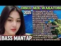 DISCO VIRAL REMIX WAKATOBI TRENDING VIRAL TIKTOK 2025