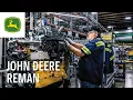 Building a Better Tomorrow with Yesterday s Machines John Deere Reman