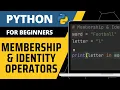 Python For Beginners - Membership Identity Operators Explained
