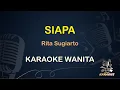 Download Lagu SIAPA - RITA SUGIARTO - LIRIK KARAOKE || NADA WANITA [ DANGDUT KOPLO ]