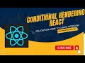 Conditional rendering in react functional components - For beginners to advance guide
