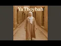 Lagu Ya Thoybah