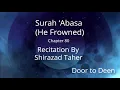 Download Lagu Surah 'Abasa (He Frowned) Shirazad Taher  Quran Recitation
