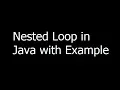 Nested Loop in Java with Example - Learn Java Programming