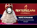 Download Lagu Sinterklaasjournaal (NOIZ3CRUSHR Uptempo Hardcore Remix)