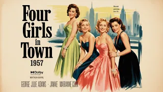 Four Girls In Town 1957 Film In English George Nader Julie Adams Marianne Cook  Four Girls In Town 1957 Film In English George Nader Julie Adams Marianne Cook