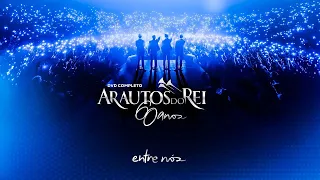 ARAUTOS DO REI 60 ANOS - ENTRE NÓS | DVD COMPLETO