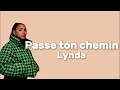 Lynda - Passe ton chemin (Lyrics)