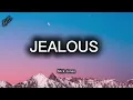 Jealous by Nick Jonas [•lyrics•]