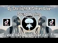 Download Lagu DJ STARLIGHT X STEREO LOVE X RUTINITAS RADONG SLOW SOUND HEALING VIRAL TIKTOK TERBARU 2024
