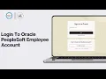 How To Login To Oracle PeopleSoft Employee Account 2024