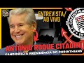 Download Lagu AO VIVO ENTREVISTA  COM O CANDIDATO A PRESIDÊNCIA DO CORINTHIANS  ANTÓNIO ROQUE CITADINI !!