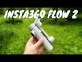 Download Lagu Insta360 Flow 2 - NEW Budget Gimbal with BIG Features