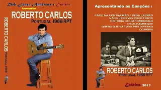 Roberto Carlos – Ao Vivo em Portugal (1966) – Show Completo