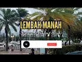 Download Lagu Lembah Manah - Mamnun Ft Cimbrut (Lirik)