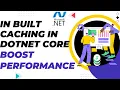 Mastering IMemoryCache in NET Core How to Boost Your Application s Performance with Caching