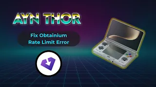 Fix Obtainium Rate Limit Error GitHub API - AYN Thor Any Android Device