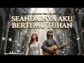 NYESEK KE LANGIT! 🥀 Seandainya Aku Bertemu Tuhan - Leo Waldy | Cover Syariva (Dangdut Klasik)