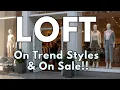 I Built Early-Spring Looks from LOFT s Huge Sale Try-On Styling