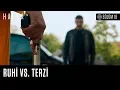 Download Lagu Ruhi ve Terzi karşı karşıya! - Halka 18. Bölüm