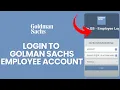 How to Login to Goldman Sachs Employee Portal 2024