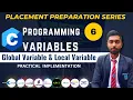 6 Variables In C Global Variable Local Variable Placement Preparation Series Tutor Abhi