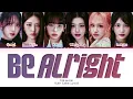 IVE Be Alright Lyrics (Color Coded Lyrics)