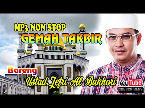 Download MP3 GEMAH TAKBIR bersama USTAD JEFRI AL BUKHORI (UJE) # Selamat Hari Raya Idul FITRI 1445 H / 2024