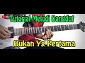 Lagu Tutorial Melodi Dangdut BUKAN YANG PERTAMA Full Khusus Pemula