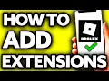 How To Add Roblox Extensions on Mobile EASY