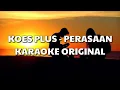 Download Lagu Karaoke Koes Plus - Perasaan