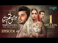 Download Lagu Ishq Tum Se Hua Episode 48 (Subtitles) 3rd July 2025 - Fahad Sheikh - Sukaina Khan - Hassan Ahmed