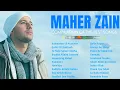 Lagu Touching Hearts: Best of Maher Zain | أجمل ما غنى ماهر زين - أناشيد تلمس الروح ✨