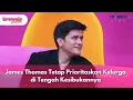James Thomas Tetap Prioritaskan Kelurga di Tengah Kesibukannya - BROWNIS (04/11/2025) P2