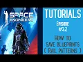 Space Engineers - Saving blueprints Tutorials 2