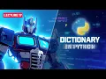 Python Comeback Series - Lecture 17 dictionary in Python Beginners