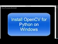 2 How to Install OpenCV for Python