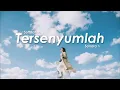 Lagu Tersenyumlah — Lagu Penguat Hati Saat Dunia Terasa Berat | Sonara