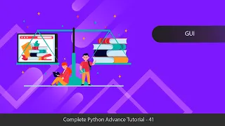 Graphical User Interface GUI - Python Advanced Tutorial Series