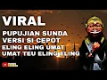 Lagu PUPUJIAN SAACAN MAGHRIB - ELING ELING UMAT - UMAT TEU ELING ELING #pupujiansunda #cepot