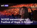 Download Lagu Festival of Hope in Brussel: “Geschrokken hoeveel deze avond me deed”