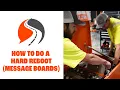 How to Do a Hard Reboot Message Board