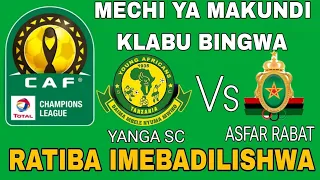 LIVE KIMENUKA CAF WATOA TAMKO MUDA HUU WATANGAZA KUBADILI RATIBA YA MECH YA YANGA NA AS FAR RABAT 