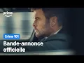 Crime 101 - Bande-Annonce Officielle Prime