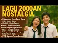 Download Lagu BAND 2000 AN DENGAN LAGU NOSTALGIA || Gilimanuk || Letto Sebelum Cahaya || LAGU LAWAS
