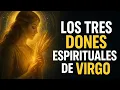 3 Dones Ocultos Del Signo Virgo: Un Viaje Espiritual Profundo para Despertar Tu Poder Interior