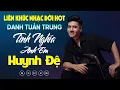 Download Lagu Nhạc Đời Danh Tuấn Trung - TÌNH NGHĨA ANH EM HUYNH ĐỆ | Tổng Hợp LK Nhạc Đời DANH TUẤN TRUNG 2024