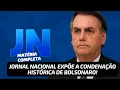 Download Lagu MATÉRIA COMPLETA DO JORNAL NACIONAL SOBRE A CONDENAÇÃO HISTÓRICA DE BOLSONARO