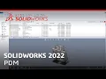 SOLIDWORKS 2022 - PDM
