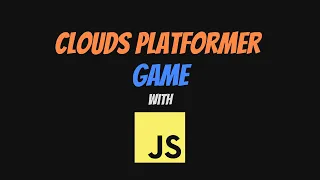 Platformer Game Using Cloud Platforms with JavaScript